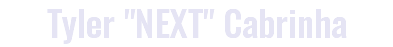 Tyler "NEXT" Cabrinha