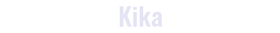Kika